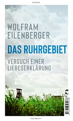 Wolfram Eilenberger - Das Ruhrgebiet - Tropen